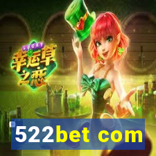 522bet com